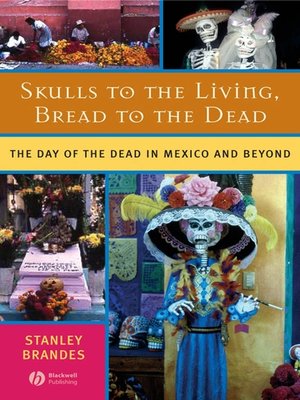 cover image of Skulls to the Living, Bread to the Dead
